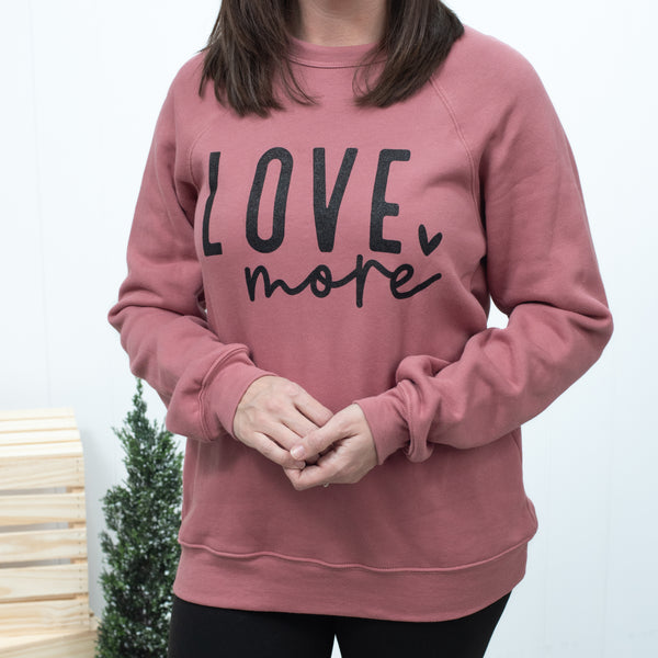 Love More -- BELLA+CANVAS® - Sponge Fleece Raglan Crewneck Sweatshirt