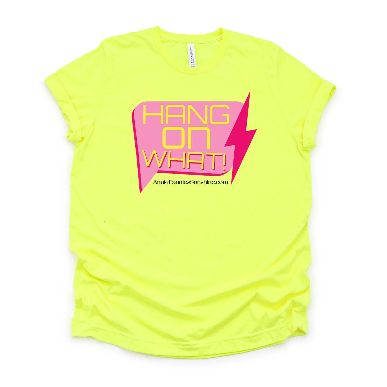 Hang On, What?-- BELLA+CANVAS - Jersey Tee