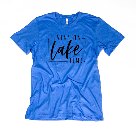 Livin' on Lake Time -- BELLA+CANVAS® - Jersey Tee