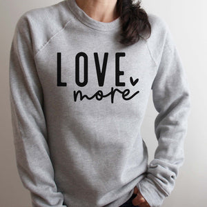 Love More -- BELLA+CANVAS® - Gray Sponge Fleece Raglan Crewneck Sweatshirt